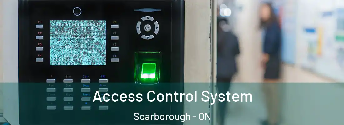  Access Control System Scarborough - ON