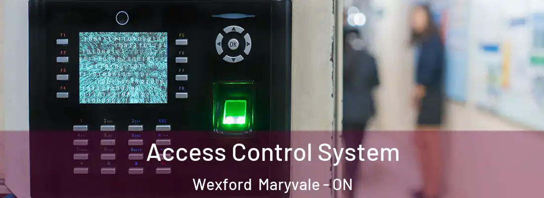  Access Control System Wexford Maryvale - ON
