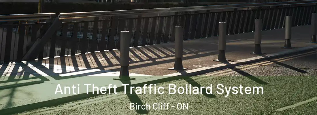  Anti Theft Traffic Bollard System Birch Cliff - ON