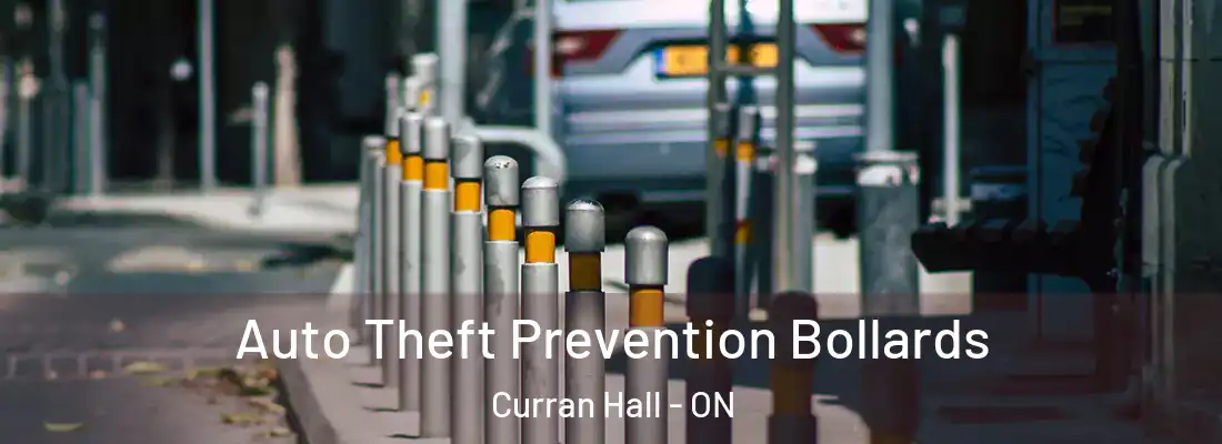  Auto Theft Prevention Bollards Curran Hall - ON