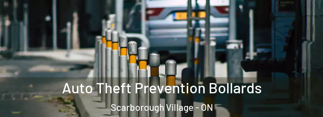  Auto Theft Prevention Bollards Scarborough Village - ON