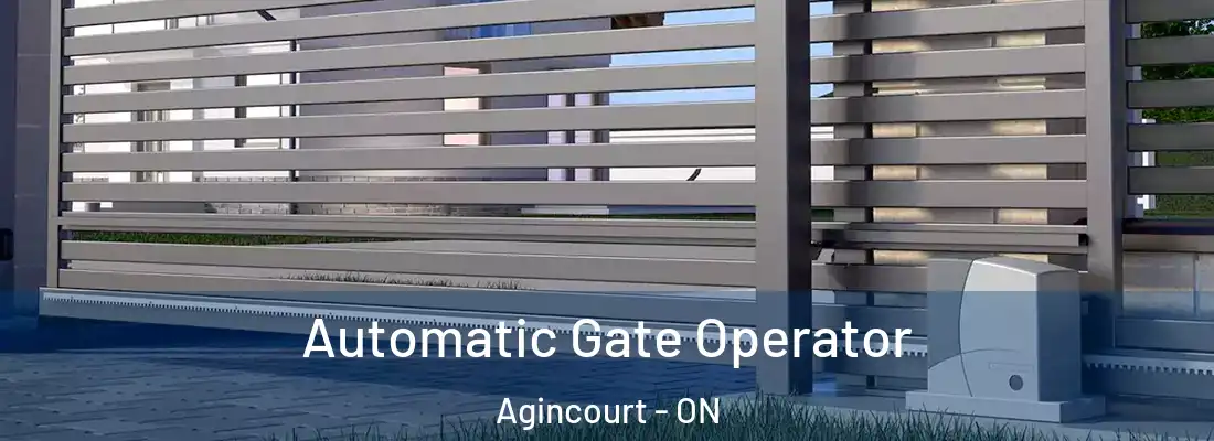  Automatic Gate Operator Agincourt - ON