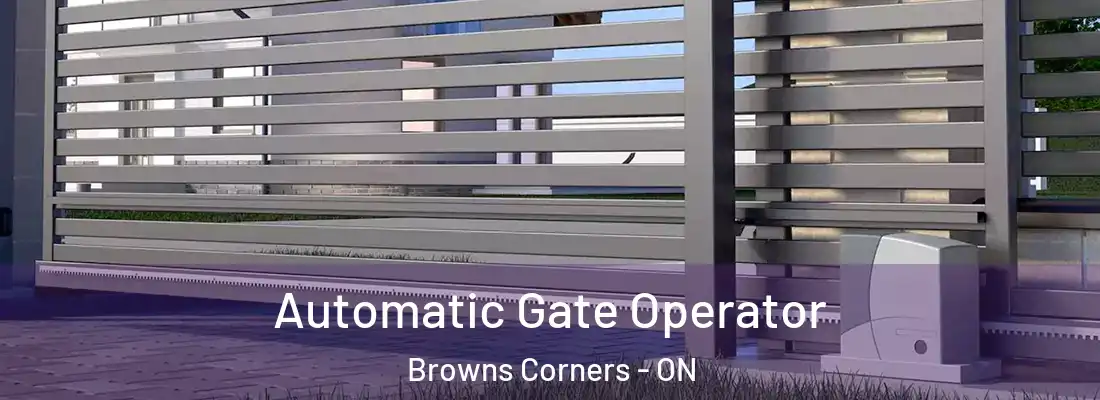  Automatic Gate Operator Browns Corners - ON