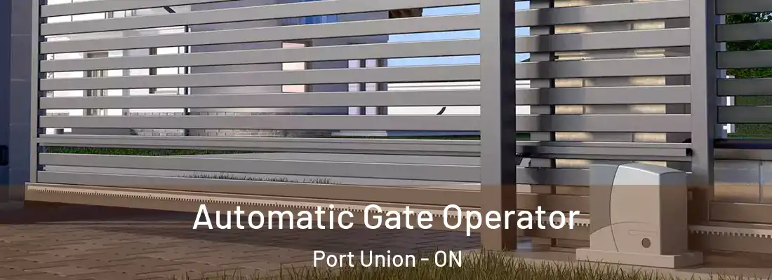  Automatic Gate Operator Port Union - ON
