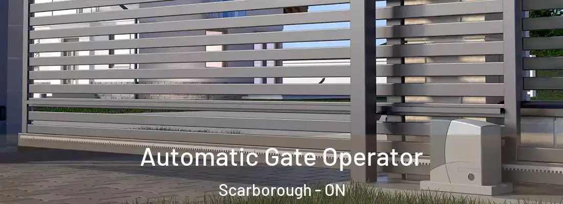  Automatic Gate Operator Scarborough - ON