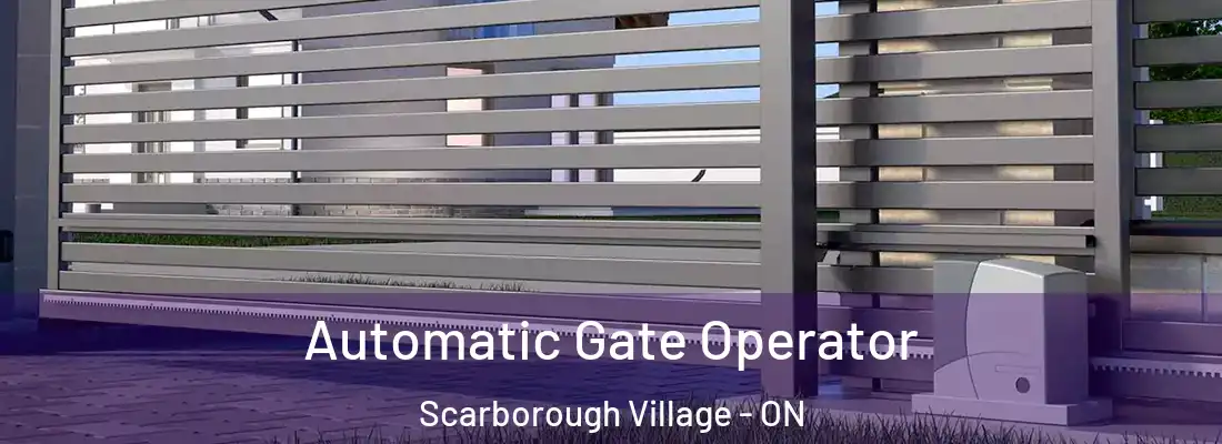  Automatic Gate Operator Scarborough Village - ON