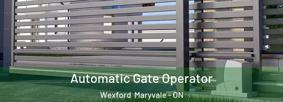  Automatic Gate Operator Wexford Maryvale - ON