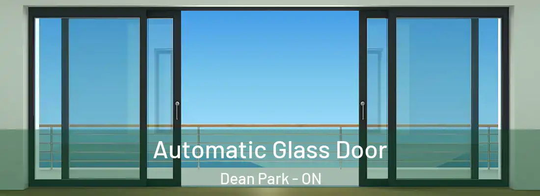  Automatic Glass Door Dean Park - ON