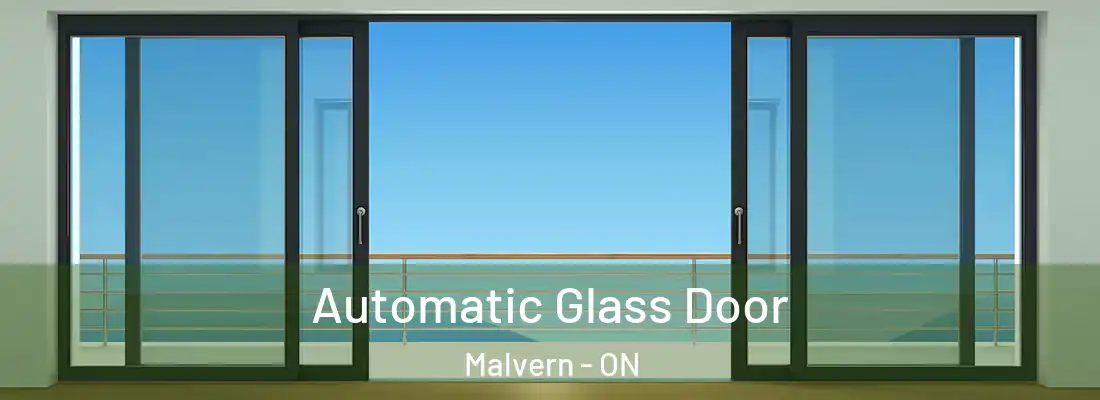  Automatic Glass Door Malvern - ON