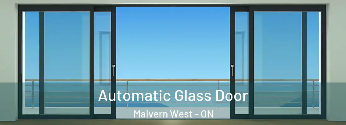  Automatic Glass Door Malvern West - ON