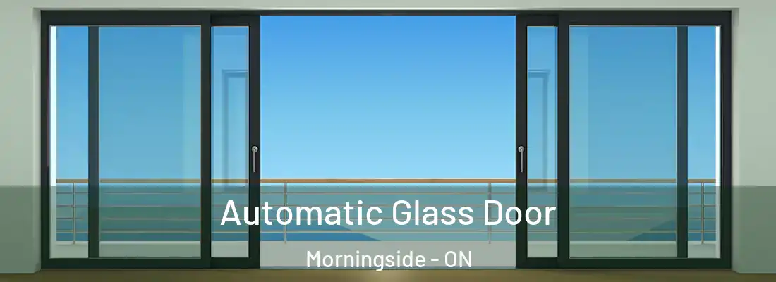  Automatic Glass Door Morningside - ON