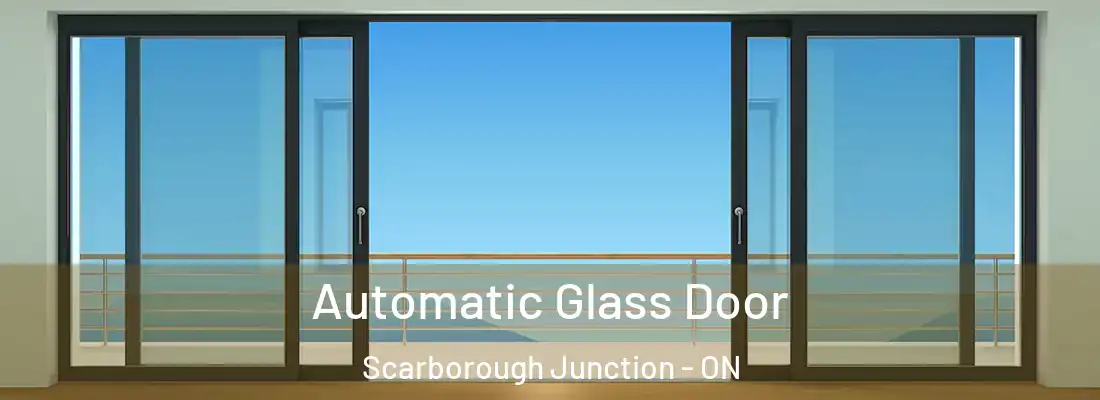  Automatic Glass Door Scarborough Junction - ON