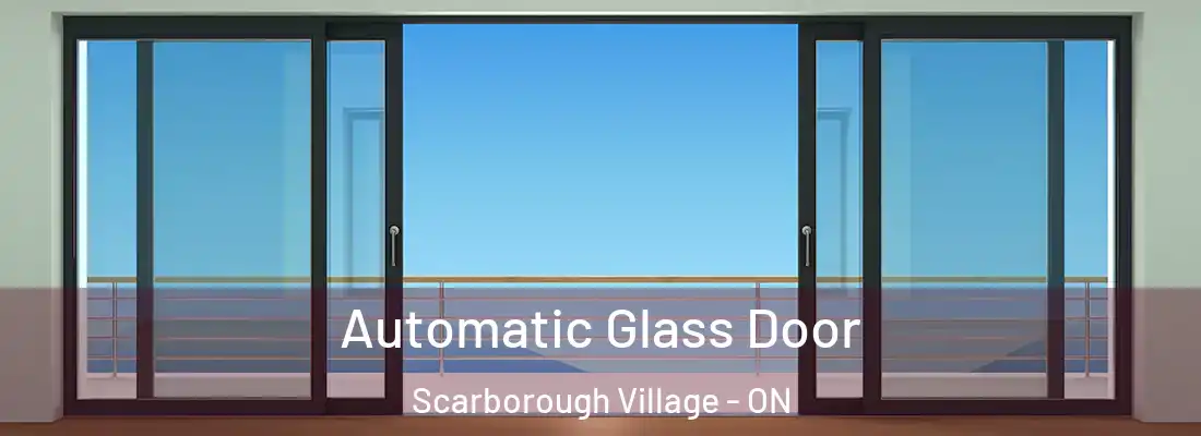  Automatic Glass Door Scarborough Village - ON