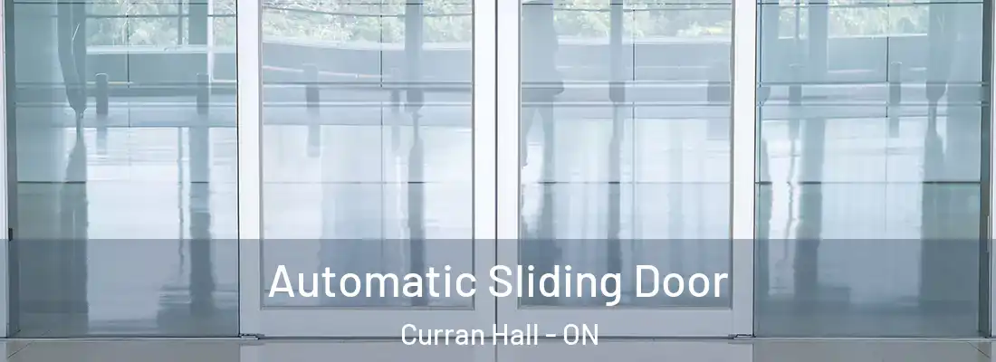  Automatic Sliding Door Curran Hall - ON