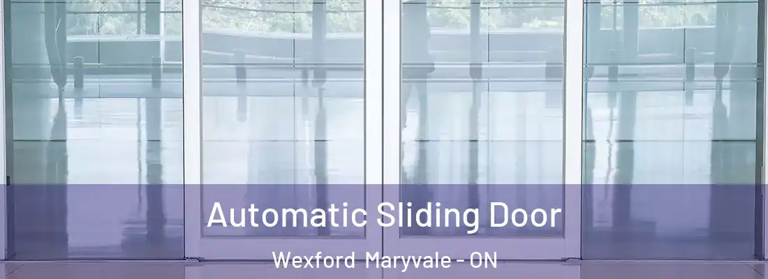  Automatic Sliding Door Wexford Maryvale - ON