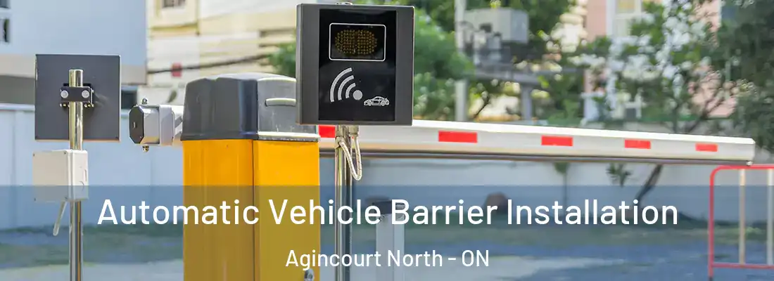  Automatic Vehicle Barrier Installation Agincourt North - ON