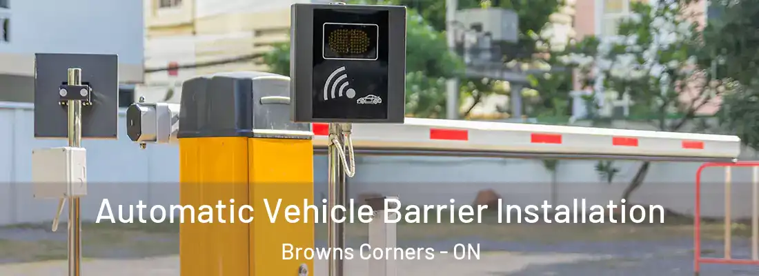  Automatic Vehicle Barrier Installation Browns Corners - ON