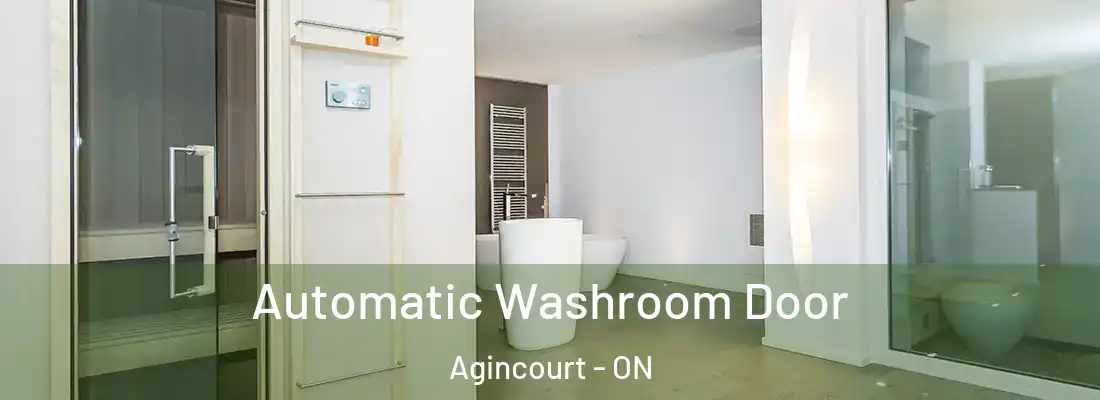  Automatic Washroom Door Agincourt - ON