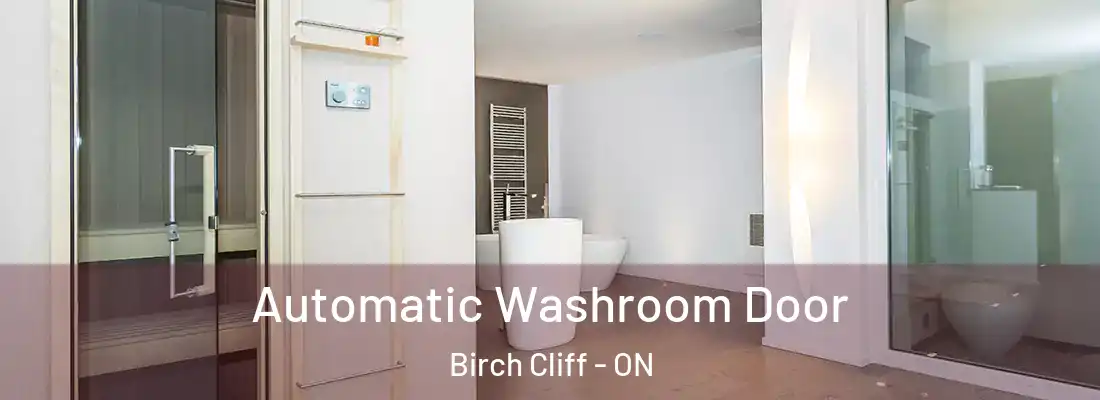  Automatic Washroom Door Birch Cliff - ON