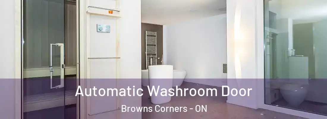  Automatic Washroom Door Browns Corners - ON