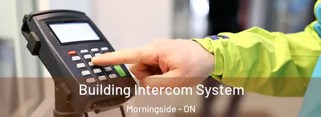  Building Intercom System Morningside - ON