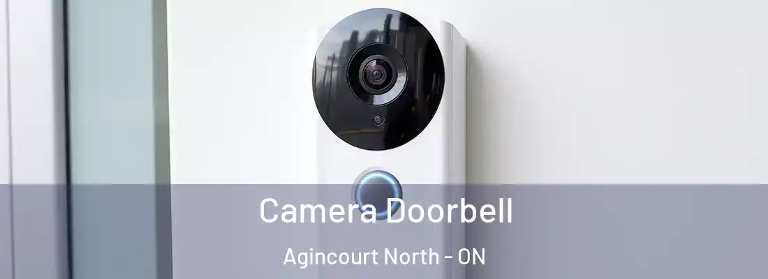  Camera Doorbell Agincourt North - ON