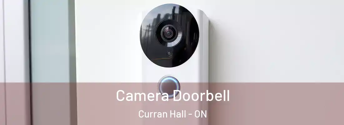  Camera Doorbell Curran Hall - ON