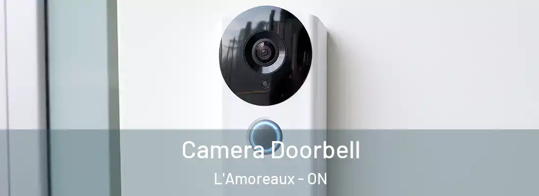  Camera Doorbell L'Amoreaux - ON