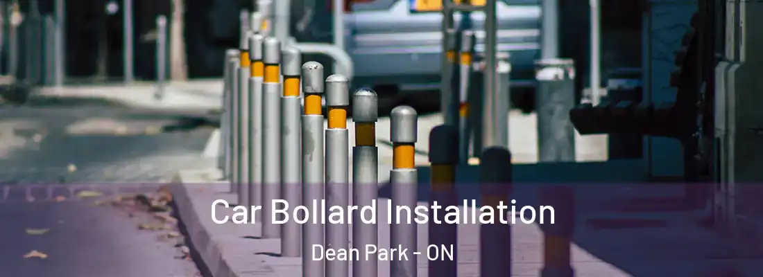  Car Bollard Installation Dean Park - ON