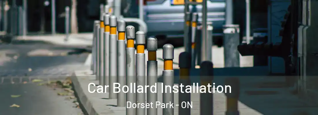  Car Bollard Installation Dorset Park - ON