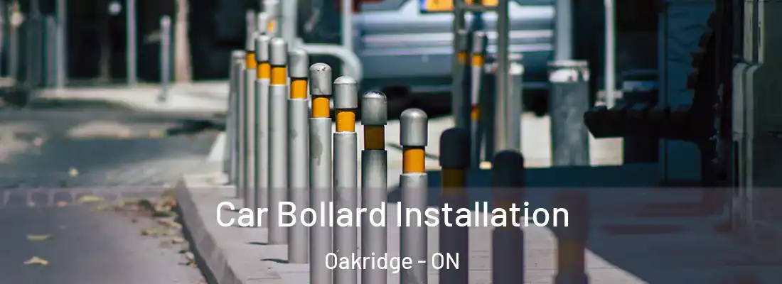  Car Bollard Installation Oakridge - ON