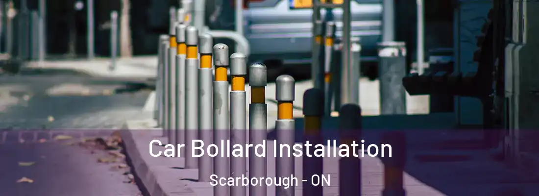 Car Bollard Installation Scarborough - ON
