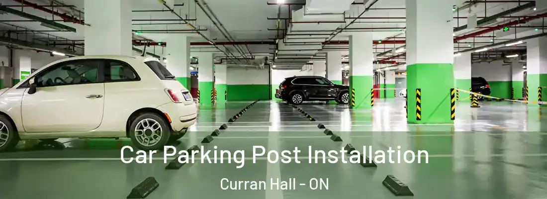  Car Parking Post Installation Curran Hall - ON