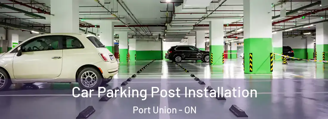  Car Parking Post Installation Port Union - ON