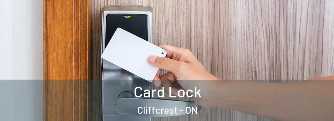  Card Lock Cliffcrest - ON