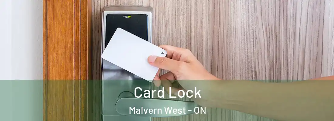  Card Lock Malvern West - ON