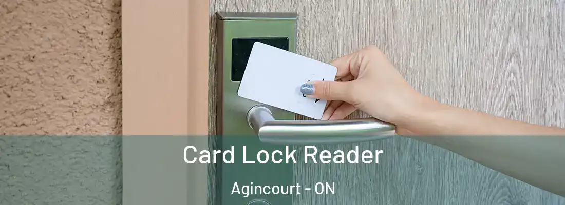  Card Lock Reader Agincourt - ON