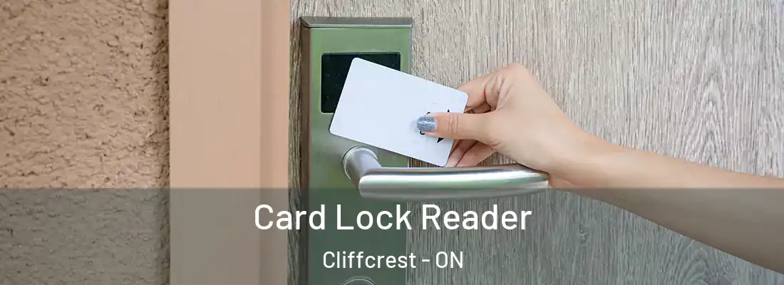  Card Lock Reader Cliffcrest - ON