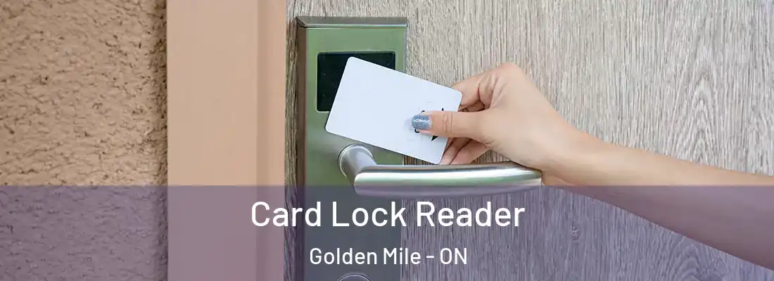  Card Lock Reader Golden Mile - ON
