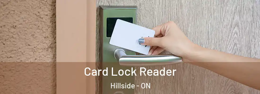  Card Lock Reader Hillside - ON