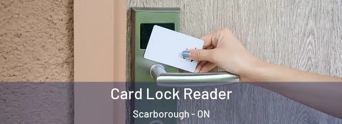  Card Lock Reader Scarborough - ON