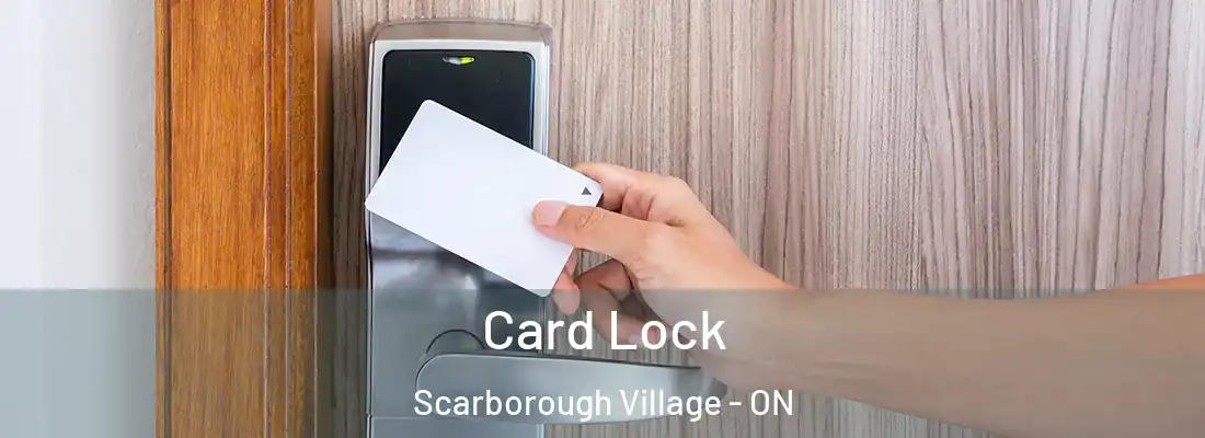  Card Lock Scarborough Village - ON