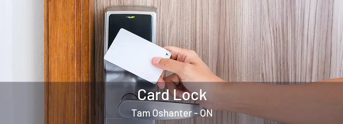  Card Lock Tam Oshanter - ON