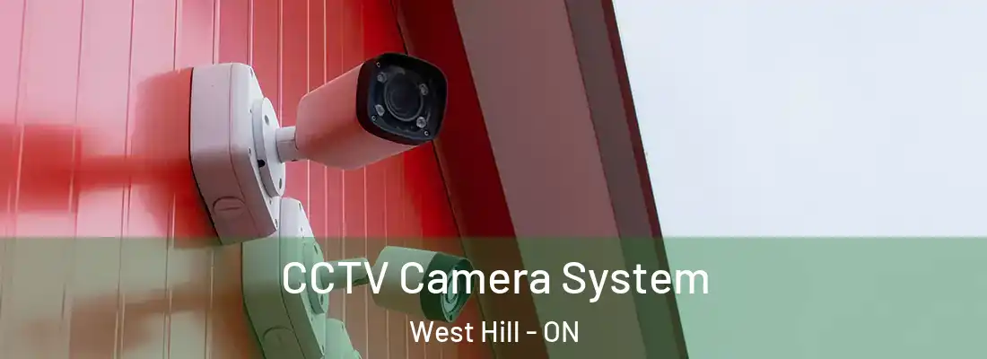  CCTV Camera System West Hill - ON