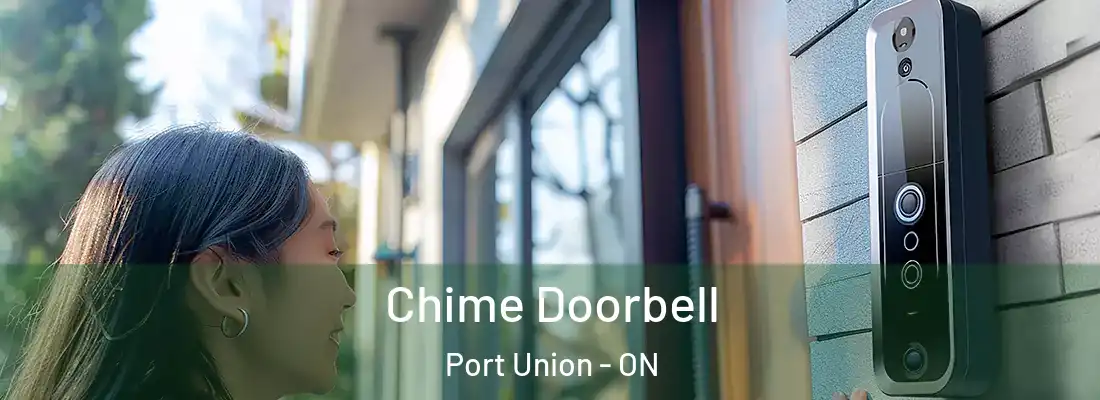  Chime Doorbell Port Union - ON