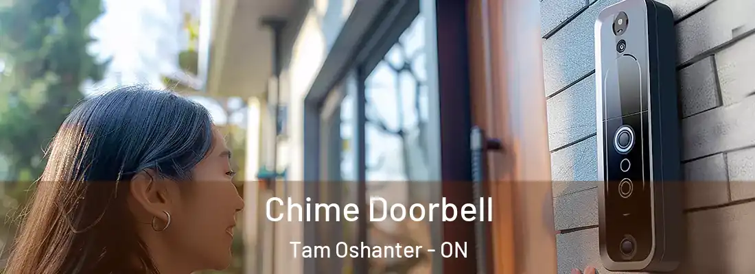  Chime Doorbell Tam Oshanter - ON