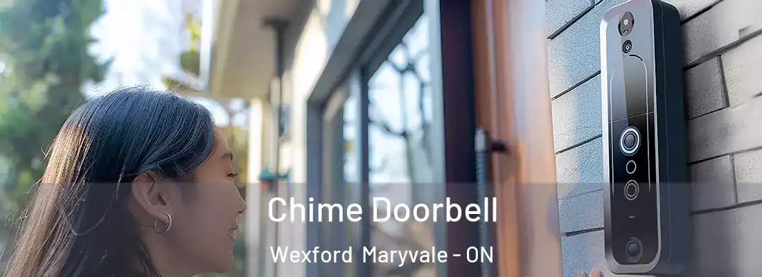  Chime Doorbell Wexford Maryvale - ON