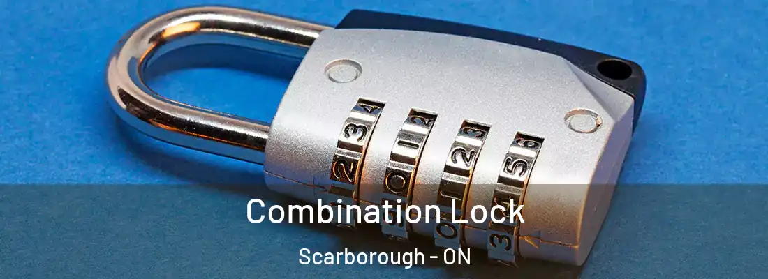  Combination Lock Scarborough - ON