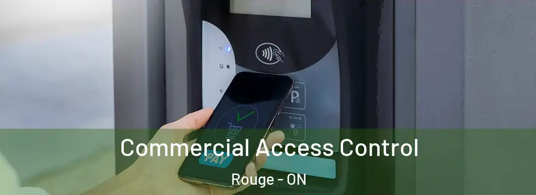  Commercial Access Control Rouge - ON