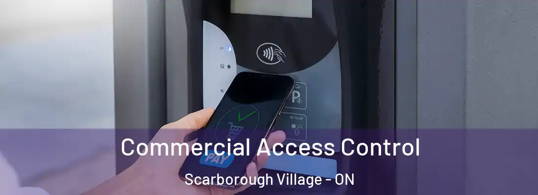  Commercial Access Control Scarborough Village - ON